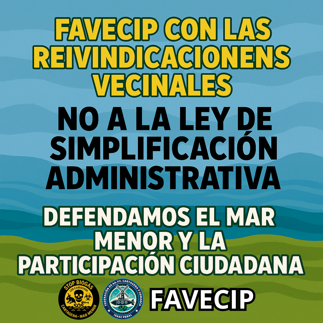 🚫💨 FAVECIP apoya la movilización vecinal contra la “Ley de Simplificación Administrativa de la Plataforma Ciudadana Stop Biogás en los Camachos – Cartagena – Mar Menor” 💪🌍
